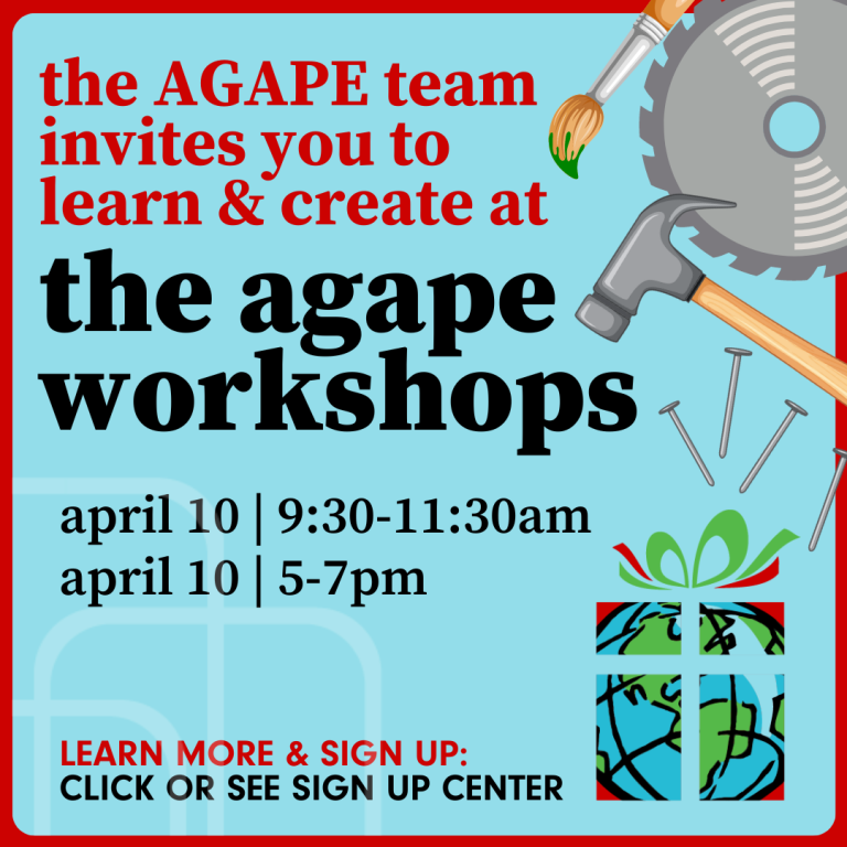 agape workshops on april 10